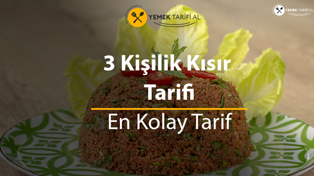 3 Kişilik Kısır Tarifi