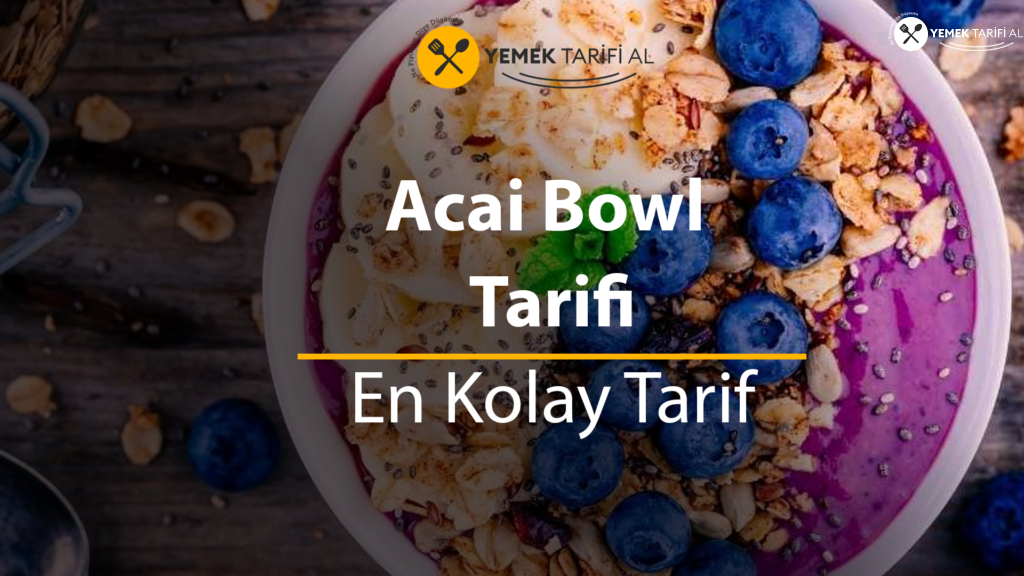 Acai Bowl Tarifi