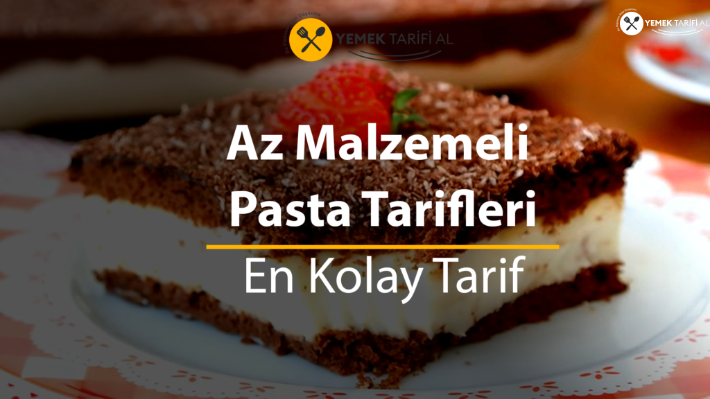 Az Malzemeli Pasta Tarifleri