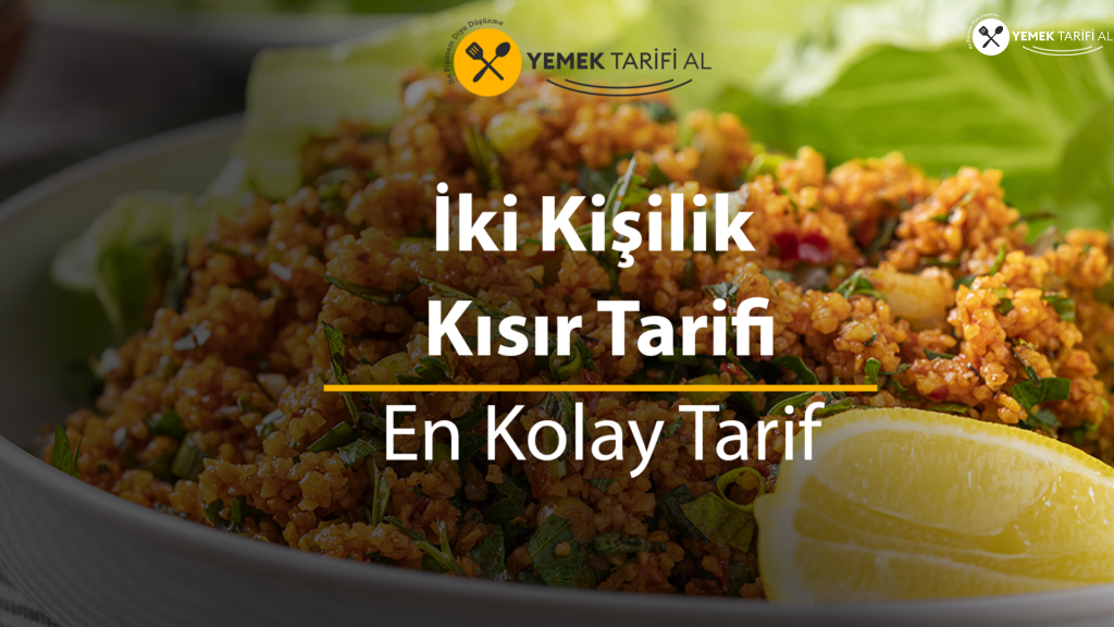 İki Kişilik Kısır Tarifi