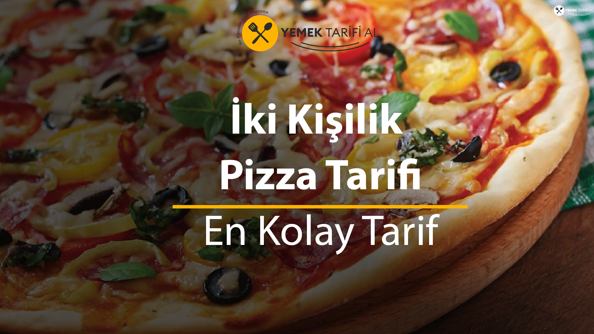 İki Kişilik Pizza Tarifi