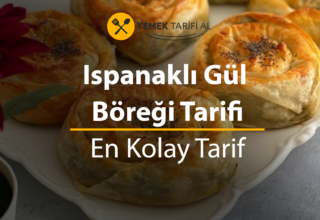 Ispanaklı Gül Böreği Tarifi