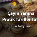 Çayın Yanına Pratik Tarifler Tatlı