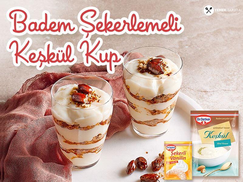 Badem Şekerlemeli Keşkül Kup Tarifi 1 – badem sekerlemeli keskul kup tarifi ynPn2HMd